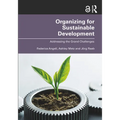 Organizing for Sustainable Development: Addressing the Grand Challenges - Paperback