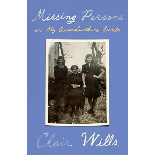Missing Persons: Or, My Grandmother's Secrets - Hardcover