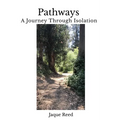 Pathways-A Journey Through Isolation - Paperback