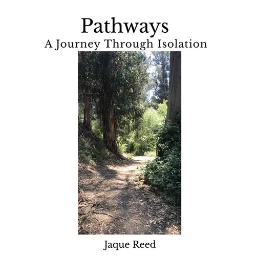 Pathways-A Journey Through Isolation - Paperback