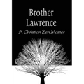 Brother Lawrence: A Christian Zen Master - Paperback