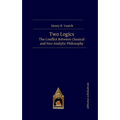 Two Logics: The Conflict Between Classical and Neo-Analytic Philosophy - Hardcover