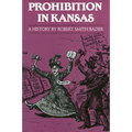 Prohibition in Kansas: A History