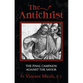 The Antichrist: The Final Campaign Against the Savior - Paperback