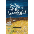 So Long As It's Wonderful - Paperback