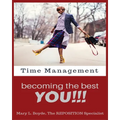 Time Management-Becoming the Best YOU!!! - Paperback