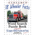 Circle It, 18 Wheeler Facts, Word Search, Puzzle Book - Paperback