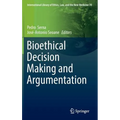Bioethical Decision Making and Argumentation - Hardcover