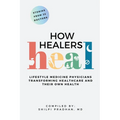 How Healers Heal - Paperback