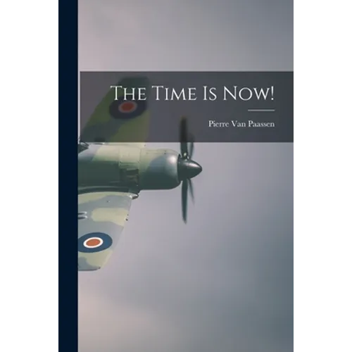 The Time is Now!