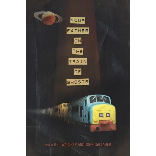 Your Father on the Train of Ghosts - Paperback