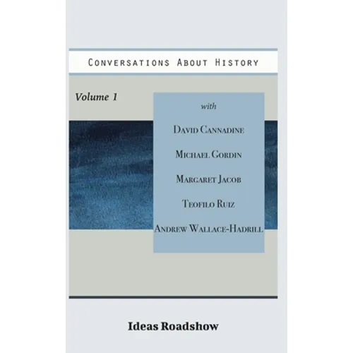 Conversations About History, Volume 1