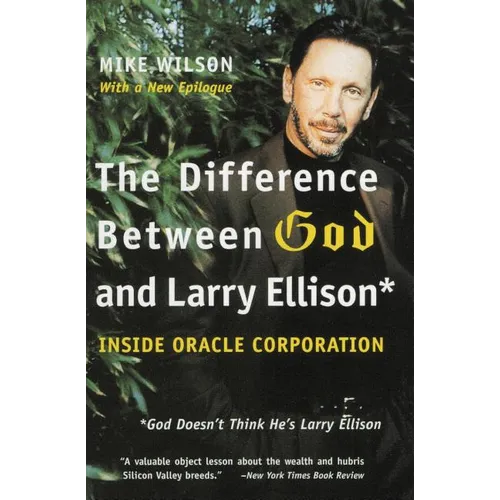 The Difference Between God and Larry Ellison: *God Doesn't Think He's Larry Ellison - Paperback