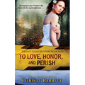 To Love, Honor and Perish - Paperback