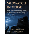 Midwatch in Verse: New Year's Deck Log Poetry of the United States Navy, 1941-1946