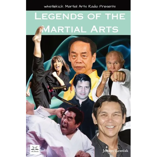 Legends of the Martial Arts - Paperback