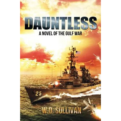Dauntless: A Novel of the Gulf War