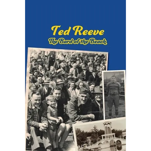 Ted Reeve: The Bard of the Beach - Paperback
