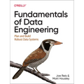 Fundamentals of Data Engineering: Plan and Build Robust Data Systems - Paperback