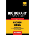 Theme-based dictionary British English-Kyrgyz - 9000 words - Paperback