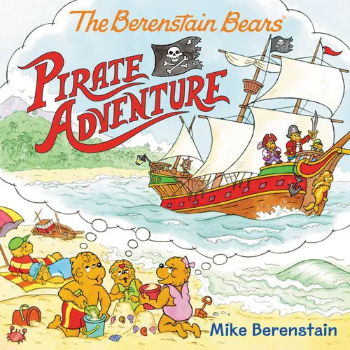 The Berenstain Bears Pirate Adventure - Paperback
