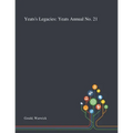 Yeats's Legacies: Yeats Annual No. 21 - Paperback
