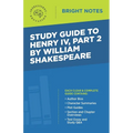 Study Guide to Henry IV, Part 2 by William Shakepeare - Paperback