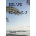 Escape to Flamingo - Paperback