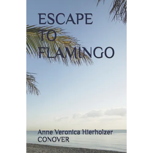 Escape to Flamingo - Paperback