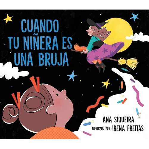 Cuando Tu Niñera Es Una Bruja (If Your Babysitter Is a Bruja) - Paperback