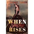 When Smoke Rises - Paperback