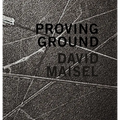 David Maisel: Proving Ground - Hardcover