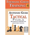 Thematic Chess Training: Book 4 - Tactical Endings - Paperback