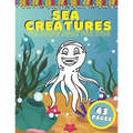 Sea Creatures Coloring Book For Kids: Ocean Animals Education Early Learning Preschool Easy For Boys Girls Baby Toddlers Ages 4-8 - Paperback