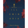 The Legend of Illuminaria - Paperback