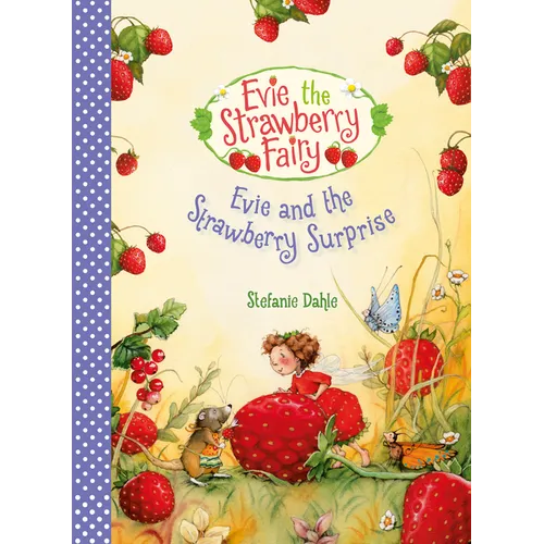 Evie and the Strawberry Surprise - Hardcover