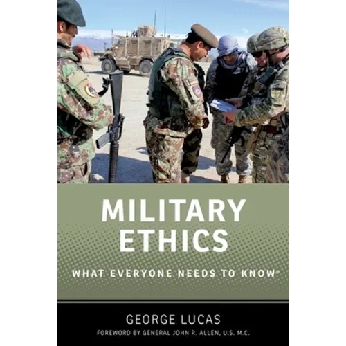 Military Ethics: What Everyone Needs to Know(r) - Hardcover