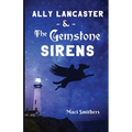 Ally Lancaster & The Gemstone Sirens - Paperback