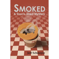 Smoked: A Snack-Sized Mystery - Paperback
