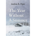 The Year Without A Summer - Paperback