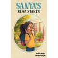 Sanya's New Starts: An Easy to Read, Diverse Chapter Book about Belonging