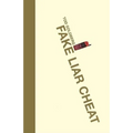 Fake Liar Cheat - Paperback