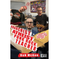Anarchist Atheist Punk Rock Teacher: A Memoir of Struggle, Grief, Philosophy and Hope - Paperback