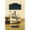 Steamboats to Martha's Vineyard and Nantucket