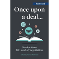 Once Upon a Deal...: Stories about Life, Work and Negotiation - Paperback