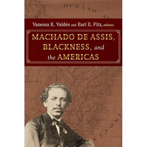 Machado de Assis, Blackness, and the Americas - Paperback