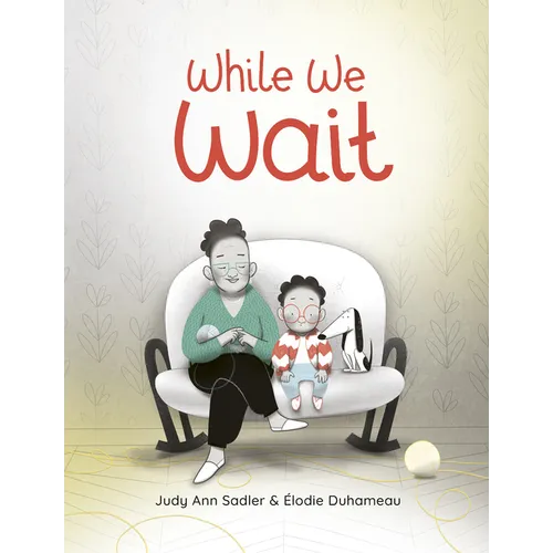 While We Wait - Hardcover