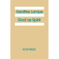 God as Spirit: The 1976 Bampton Lectures - Paperback