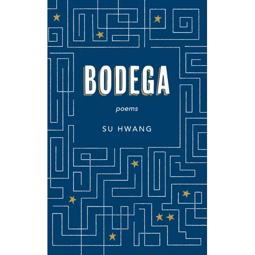 Bodega: Poems - Paperback