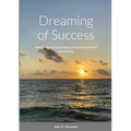 Dreaming of Success - Paperback